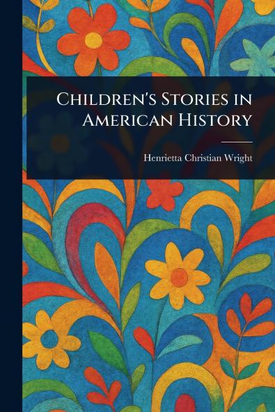 Children's Stories in American History