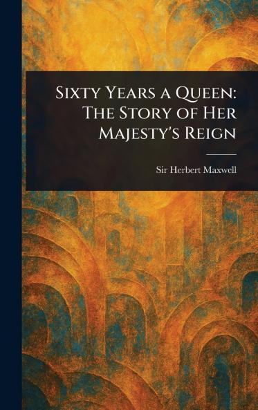 Sixty Years a Queen