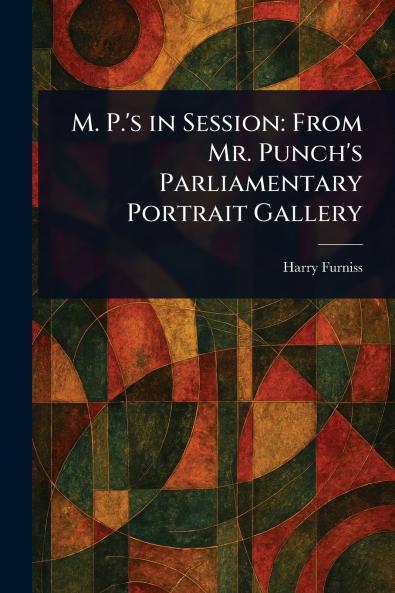 M. P.'s in Session