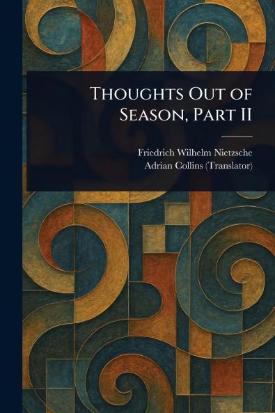 Thoughts Out of Season Part II