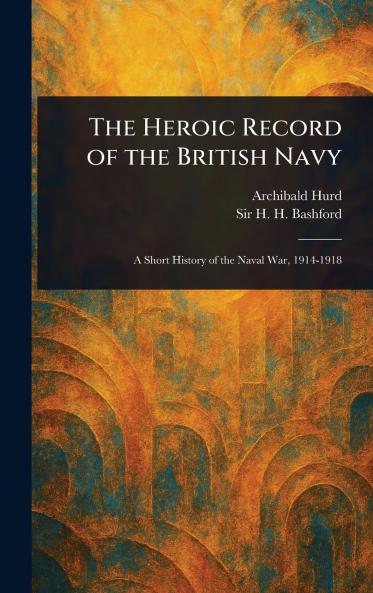 Heroic Record of the British Navy