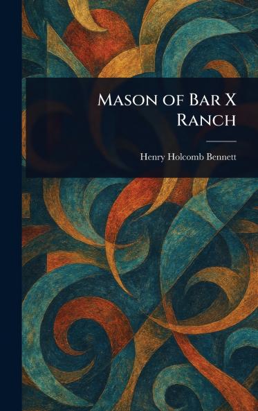 Mason of Bar X Ranch