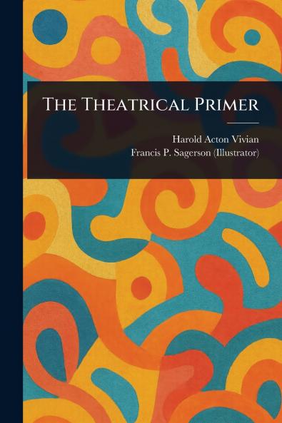 Theatrical Primer