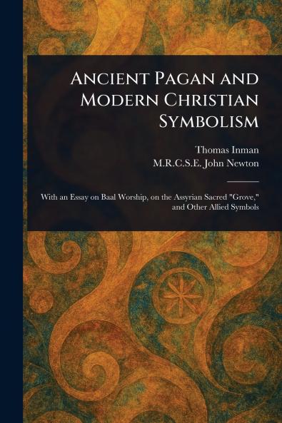 Ancient Pagan and Modern Christian Symbolism