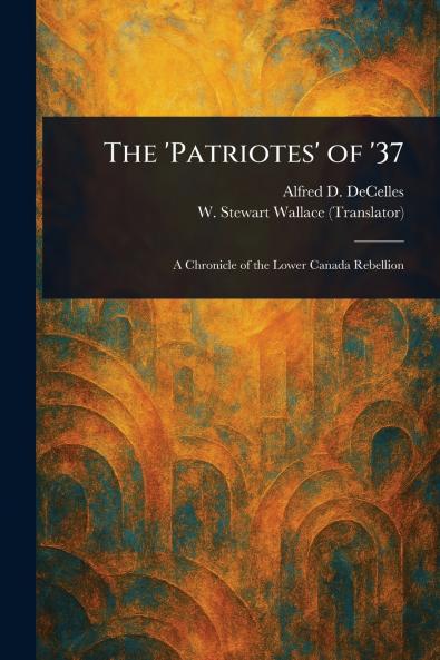 'Patriotes' of '37