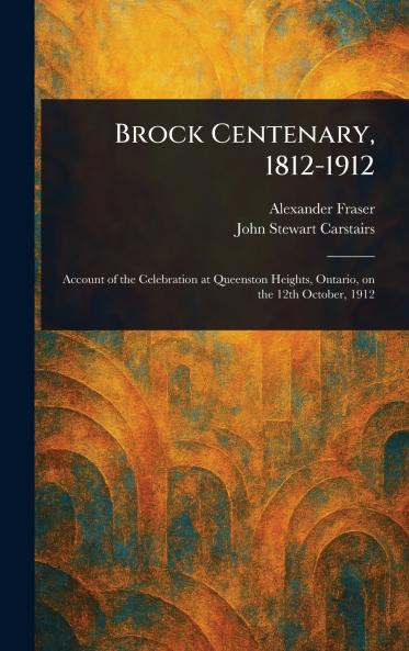 Brock Centenary 1812-1912