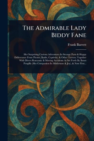 Admirable Lady Biddy Fane