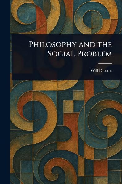 Philosophy and the Social Problem