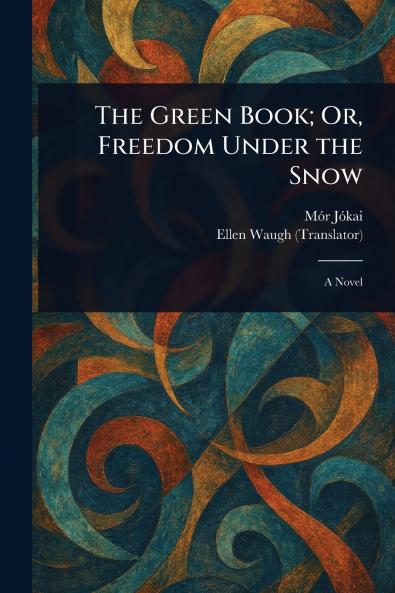 Green Book; Or Freedom Under the Snow