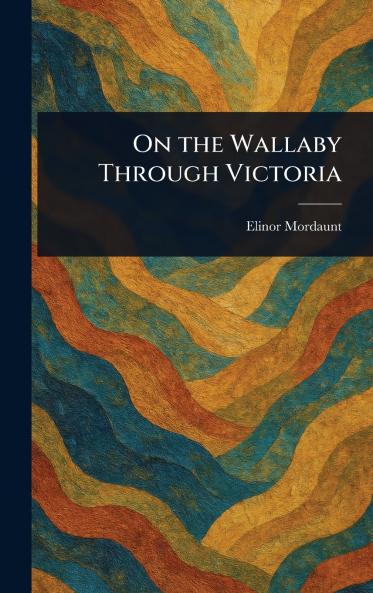 On the Wallaby Through Victoria