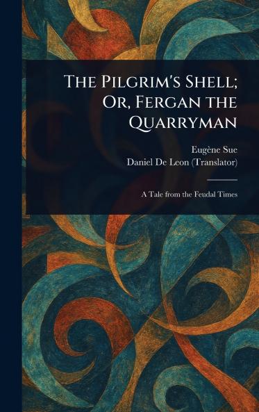 Pilgrim's Shell; Or Fergan the Quarryman