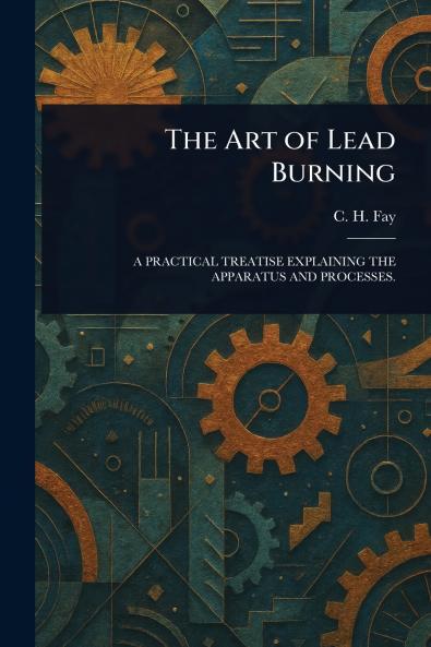 Art of Lead Burning