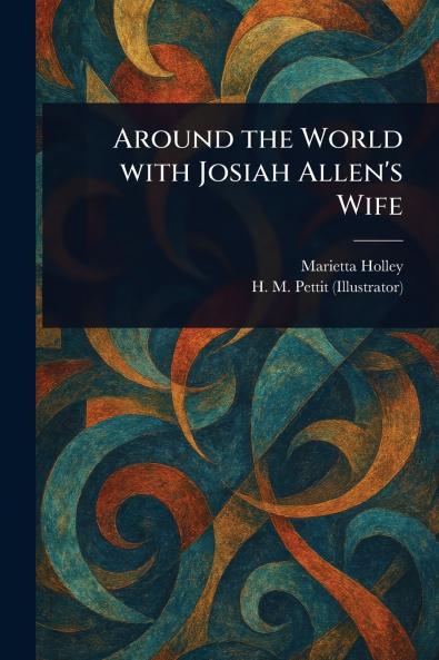 Around the World With Josiah Allen's Wife