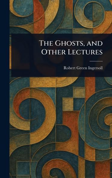 Ghosts and Other Lectures