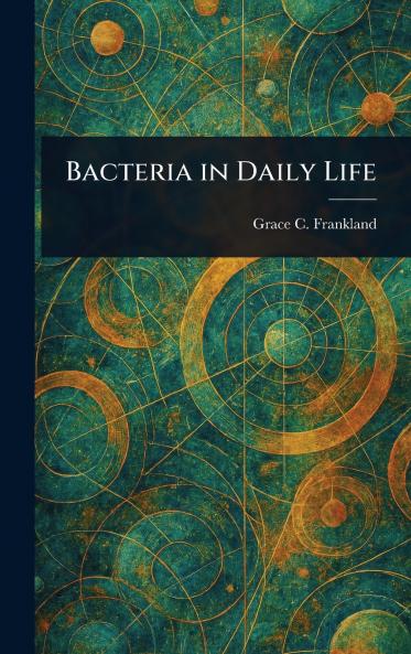 Bacteria in Daily Life