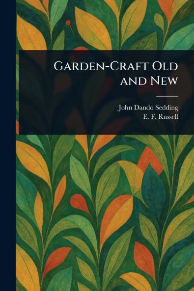 Garden-Craft Old and New