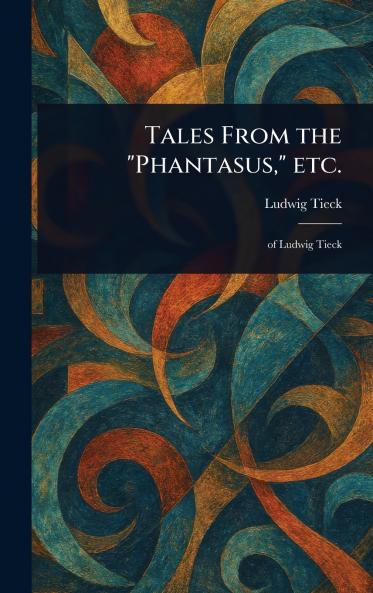 Tales From the Phantasus Etc.