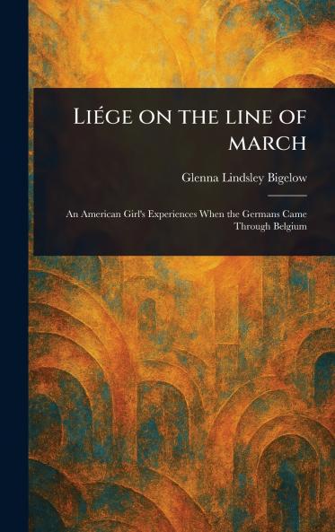 Liége on the Line of March