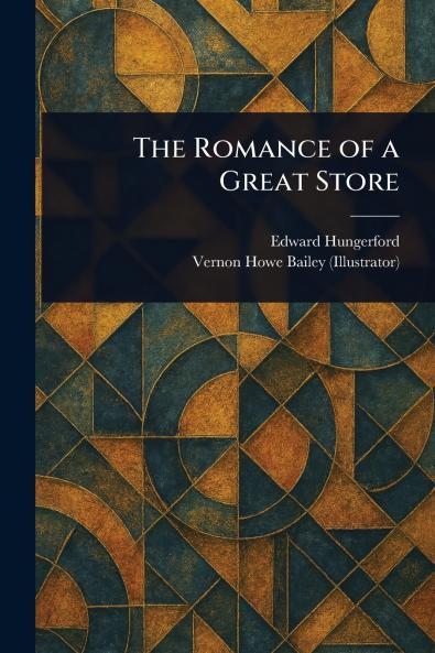 Romance of a Great Store