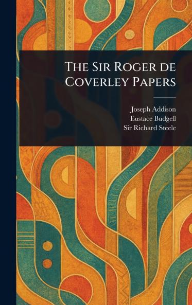 Sir Roger De Coverley Papers