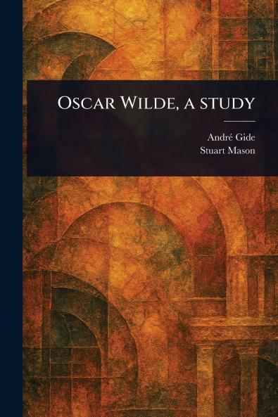 Oscar Wilde a Study