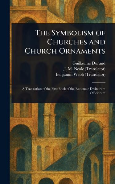 Symbolism of Churches and Church Ornaments