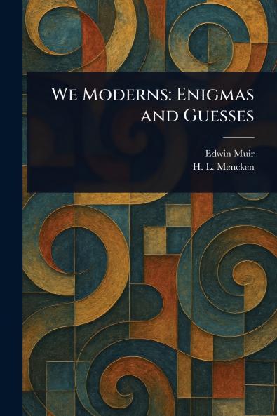 We Moderns