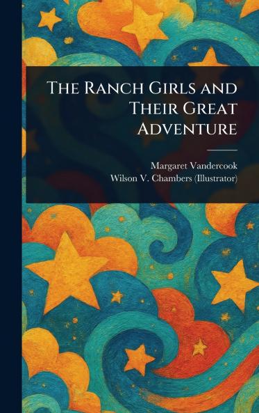 Ranch Girls and Their Great Adventure