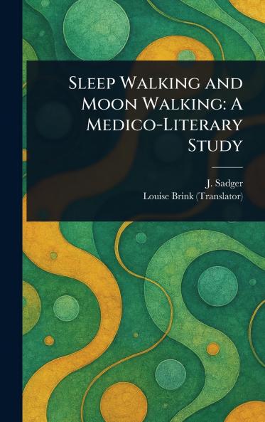 Sleep Walking and Moon Walking