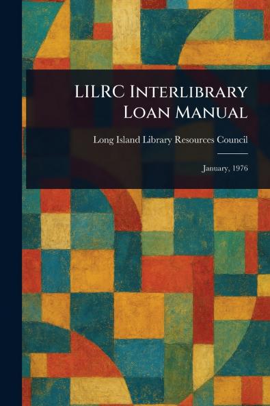 LILRC Interlibrary Loan Manual