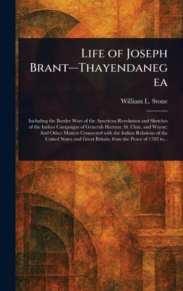 Life of Joseph Brant-Thayendanegea