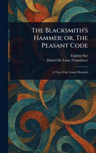 Blacksmith's Hammer; or The Peasant Code