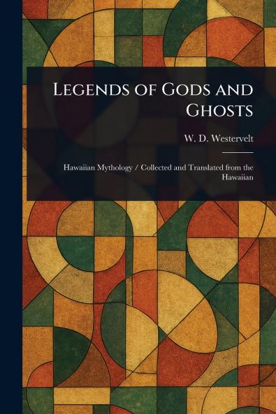 Legends of Gods and Ghosts