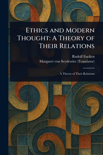 Ethics and Modern Thought