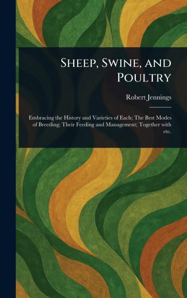 Sheep Swine and Poultry