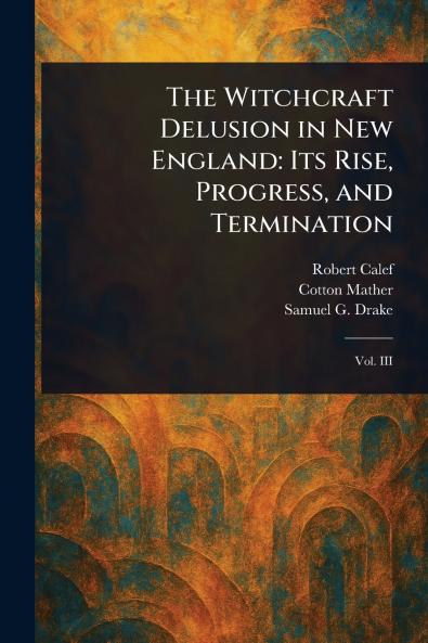 Witchcraft Delusion in New England