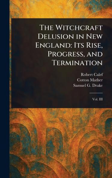 Witchcraft Delusion in New England
