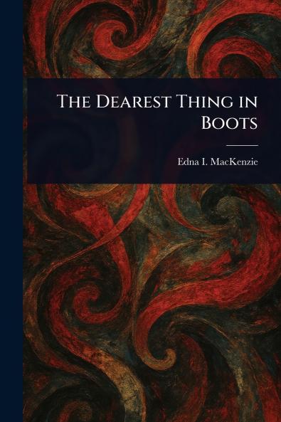 Dearest Thing in Boots