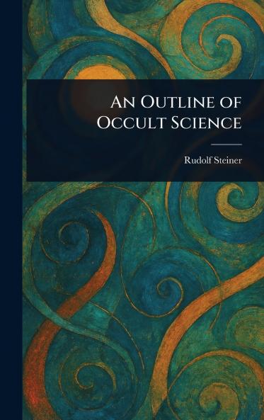 Outline of Occult Science