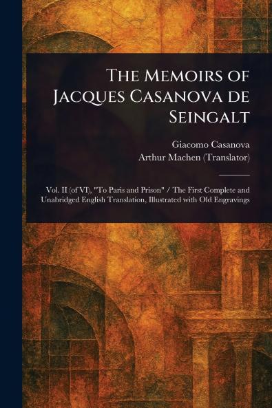 Memoirs of Jacques Casanova De Seingalt