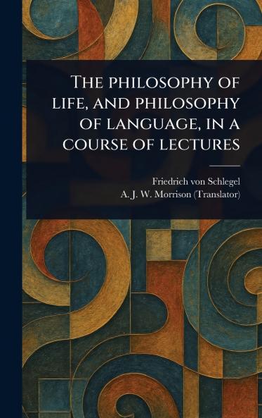 Philosophy of Life and Philosophy of Language in a Course of Lectures