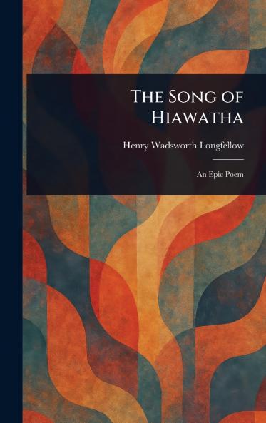 Song of Hiawatha