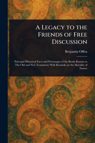 Legacy to the Friends of Free Discussion