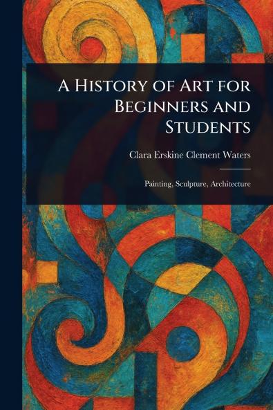 History of Art for Beginners and Students