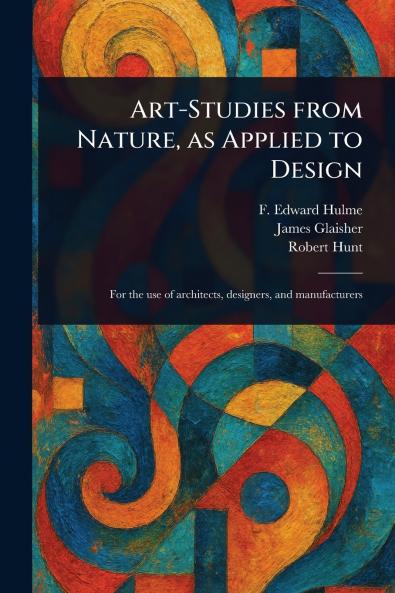 Art-Studies From Nature as Applied to Design