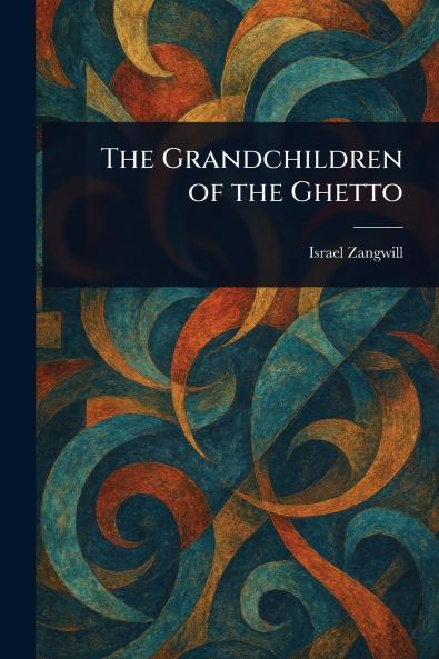 Grandchildren of the Ghetto