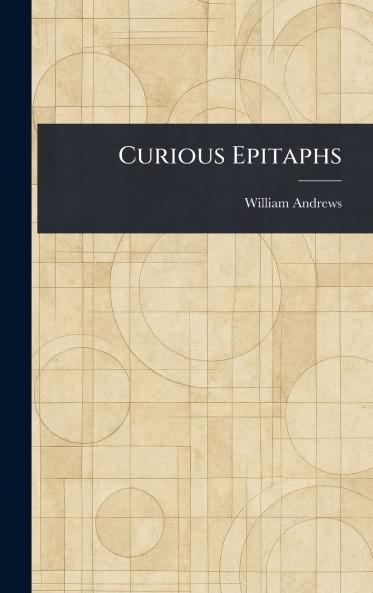 Curious Epitaphs