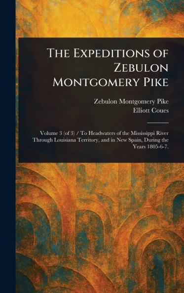 Expeditions of Zebulon Montgomery Pike