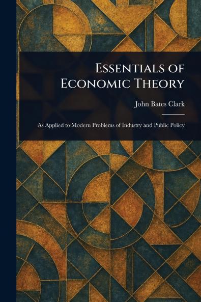 Essentials of Economic Theory