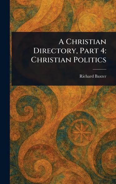Christian Directory Part 4